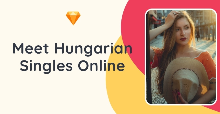 Meet Hungarian Singles Online — Hungarian Women Dating