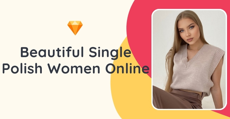 Beautiful Single Polish Women Online — Meet Polish Women