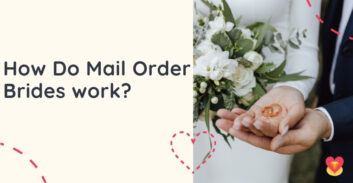 How Does Mail Order Brides Work? —  Legitimacy and Mail Order Marriage Statistics