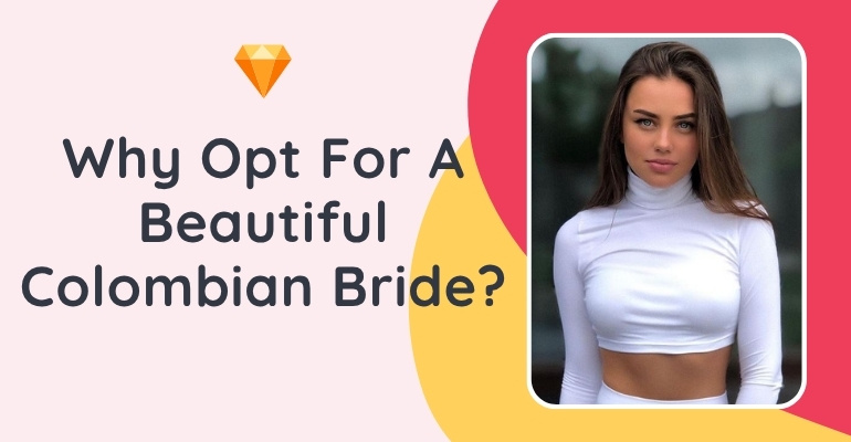 How to Find a Wife in Colombia: Proven Ways and Real Costs