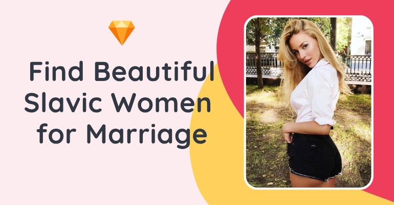 Slavic Mail Order Brides: Find Your Slavic Wife Online